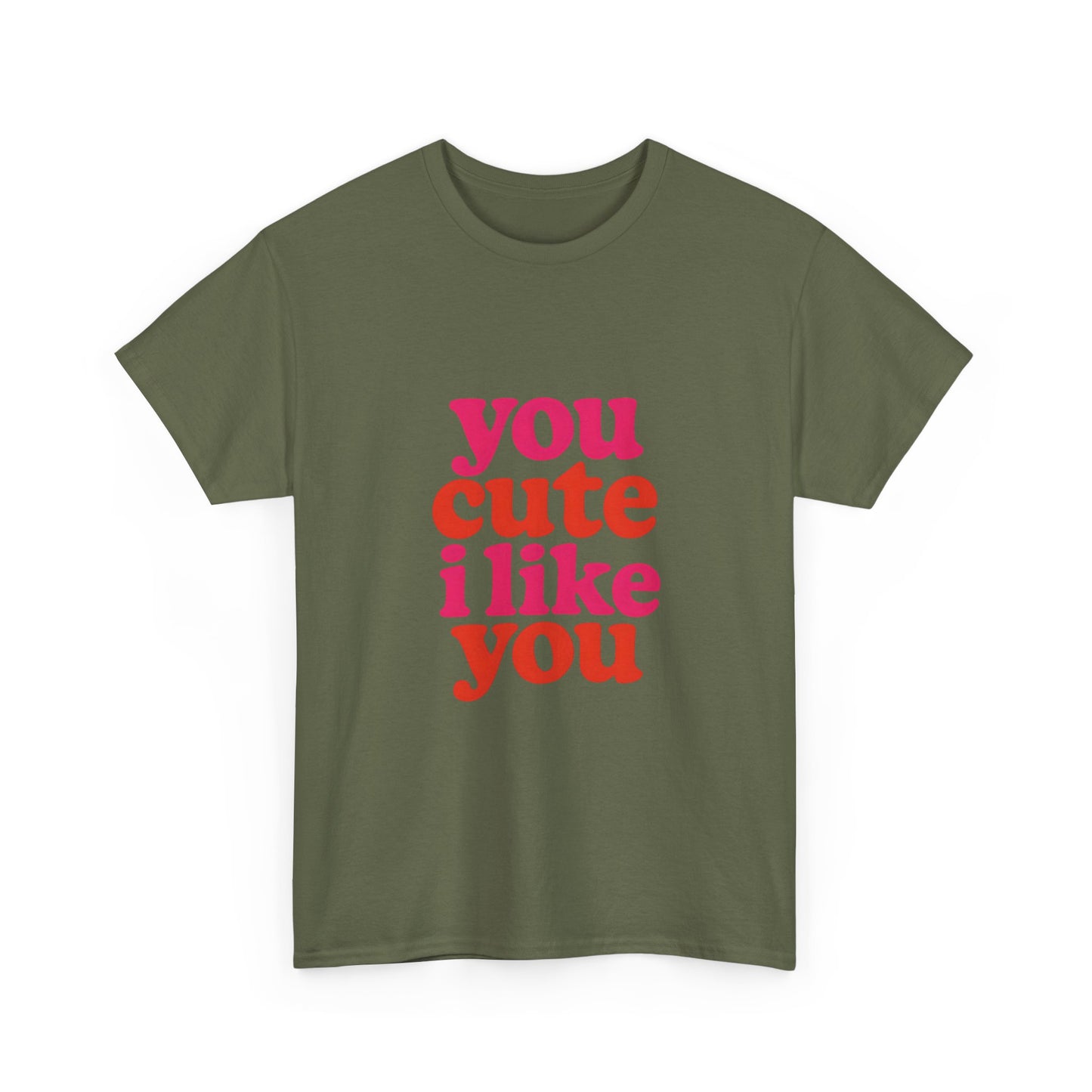“You Cute, I Like You” Unisex Tee — Cute Graphic Shirt, Heavy Cotton Comfort