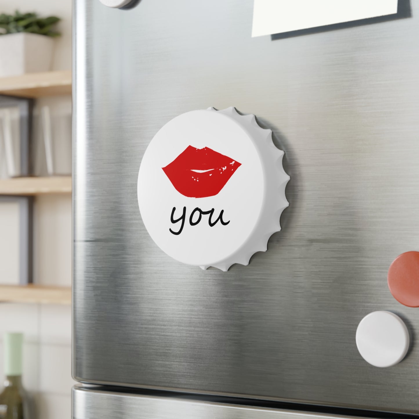Kiss You Bottle Opener Magnet — 3" Bottle-Cap Shape, Magnetic Back & Dual-Action Opener