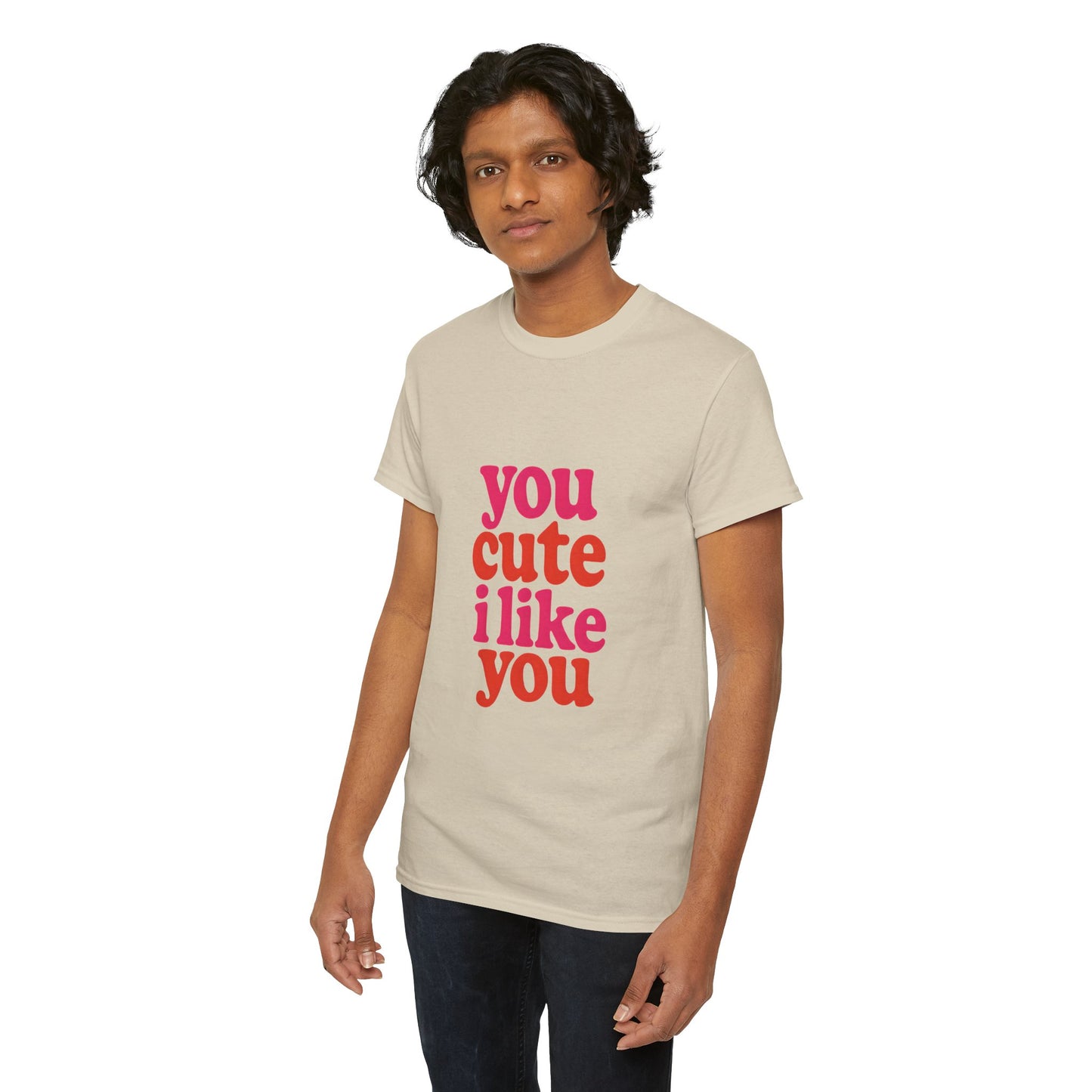 “You Cute, I Like You” Unisex Tee — Cute Graphic Shirt, Heavy Cotton Comfort