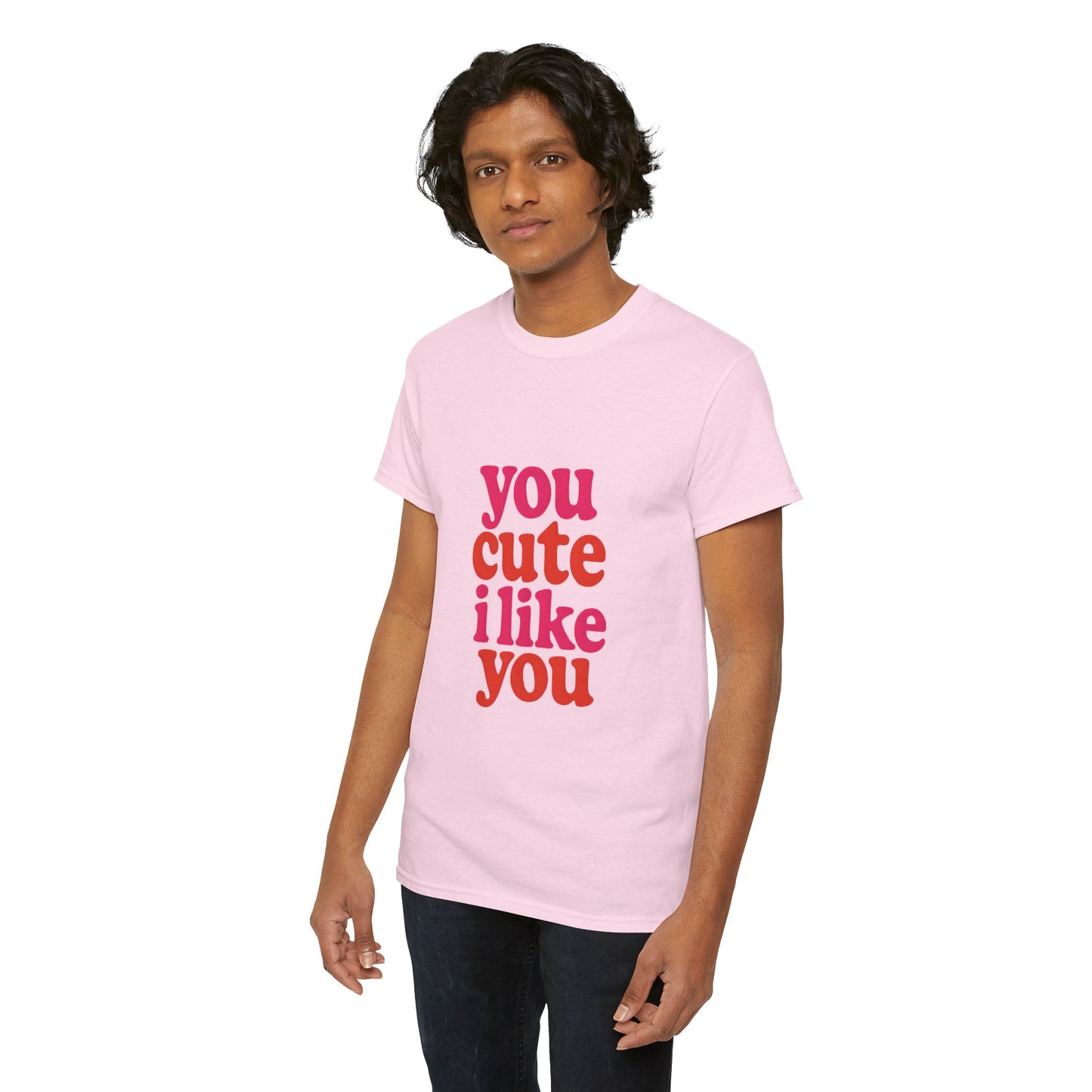 “You Cute, I Like You” Unisex Tee — Cute Graphic Shirt, Heavy Cotton Comfort