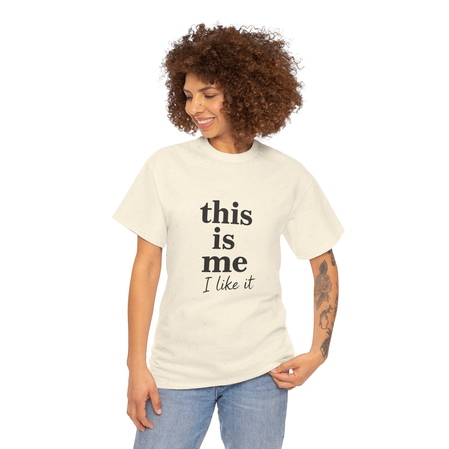 “This Is Me, I Like It” Unisex Tee — Statement Graphic Shirt, 100% US Cotton | UNIQUELY YOURRSELLF