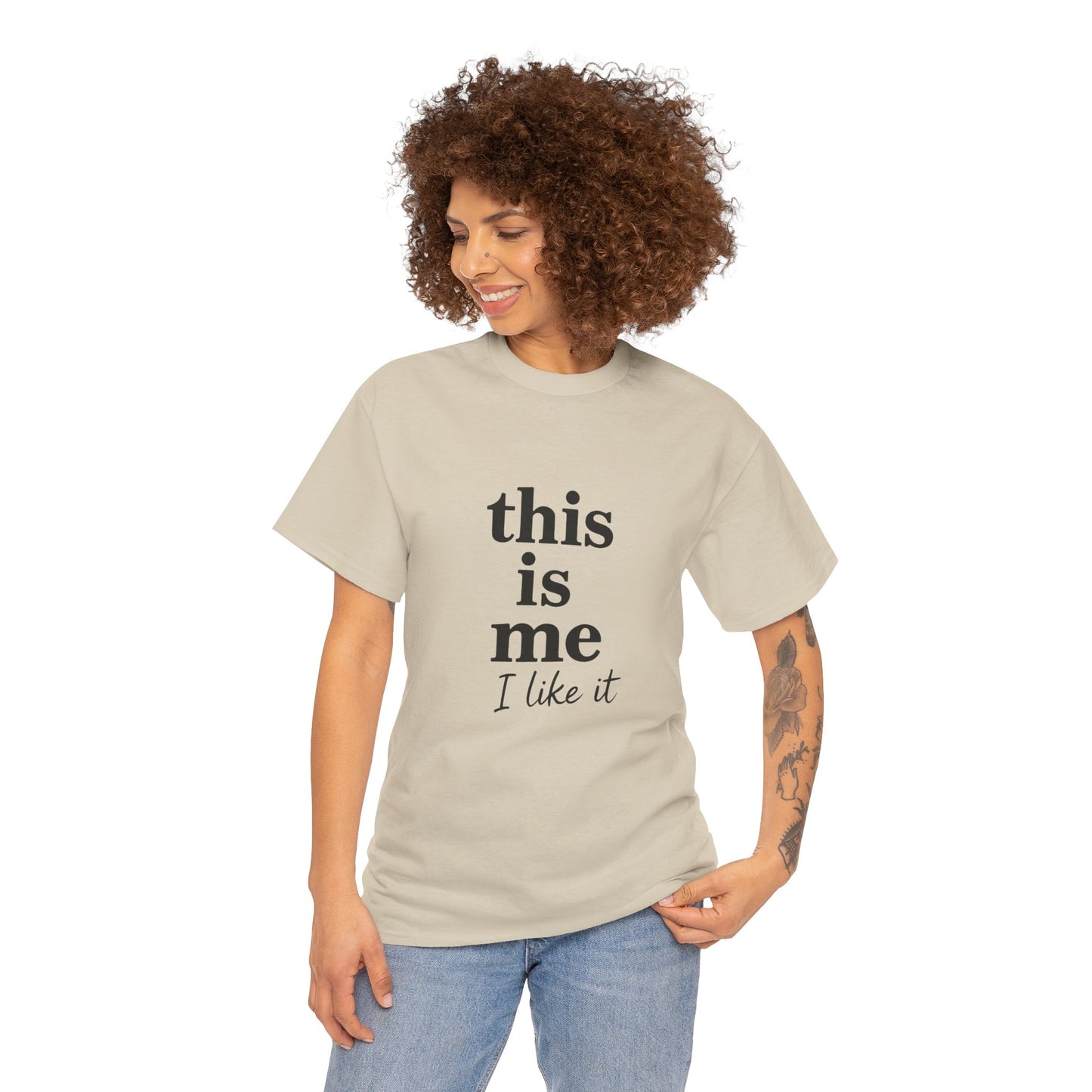 “This Is Me, I Like It” Unisex Tee — Statement Graphic Shirt, 100% US Cotton | UNIQUELY YOURRSELLF