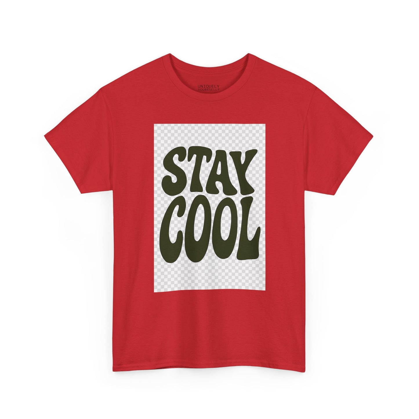 Stay Cool Unisex Tee — Heavy Cotton Graphic Shirt | UNIQUELY YOURRSELLF ®