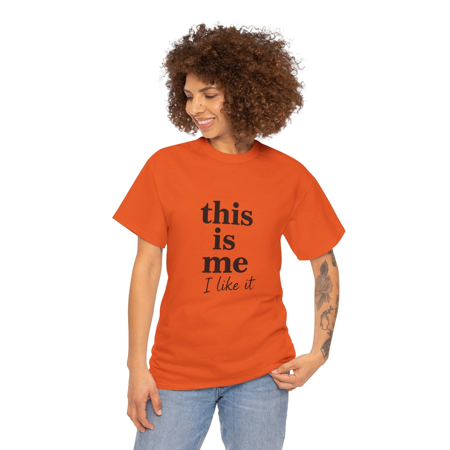 “This Is Me, I Like It” Unisex Tee — Statement Graphic Shirt, 100% US Cotton | UNIQUELY YOURRSELLF