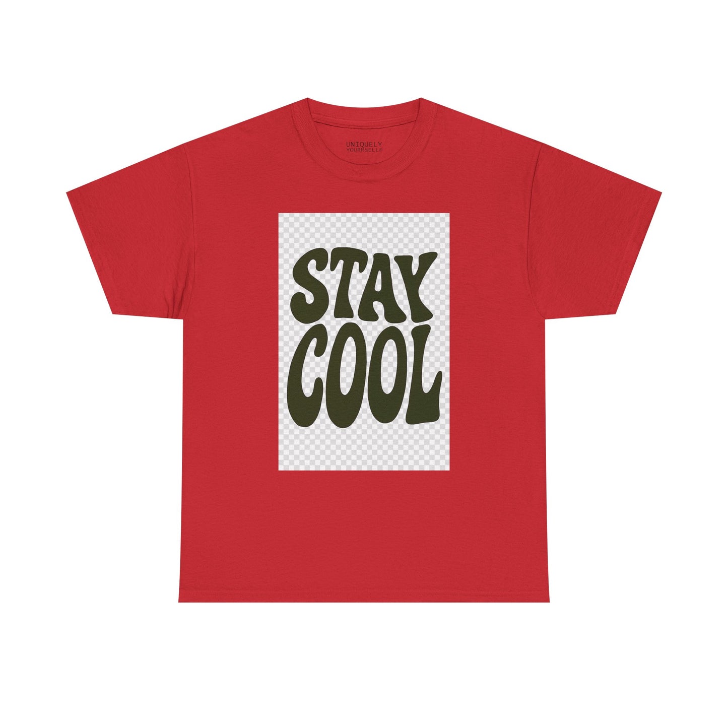 Stay Cool Unisex Tee — Heavy Cotton Graphic Shirt | UNIQUELY YOURRSELLF ®